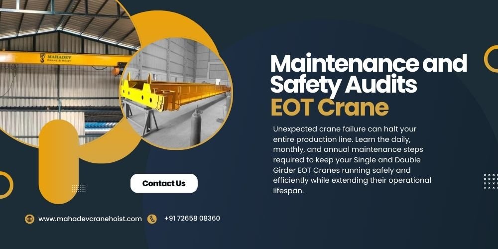 Preventing Downtime: The Ultimate Guide to EOT Crane Maintenance and Safety Audits