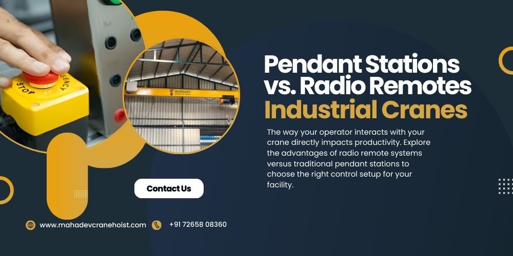 Crane Controllers: Pendant Station vs. Radio Remote Control